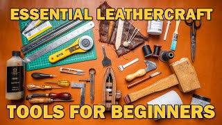 What Tools Do I Need  Leather Craft 101  EP02 Essential Tools for Beginners [upl. by Nixon]