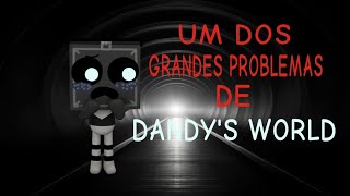 Dandys World tem problemas [upl. by Gearalt]