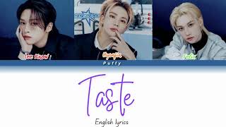 Stray Kids  Taste English Lyrics Color coded [upl. by Aettam]