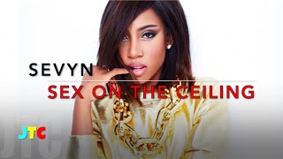 Sevyn Streeter  Sex On The Ceiling Lyrics [upl. by Oleta841]