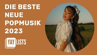 Popmusik Playlist 2023  Die Besten Pop Songs 2023 Top Deutsche und Internationale Popmusik [upl. by Vidal535]