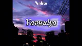 Vandebo ft Saryuna  Yavuulya CC [upl. by Casaleggio]