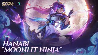 New Skin  Hanabi quotMoonlit Ninjaquot  Mobile Legends Bang Bang [upl. by Aremahs438]