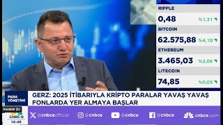 Mehmet Gerz 2025 itibarıyla kripto paralar fonlarda yer almaya başlar [upl. by Crowe867]