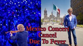 Andre Rieu Four Remaining Concerts At Mexico City On 27 2829 And 30 Is Cancelled Due To Fever [upl. by Arela]