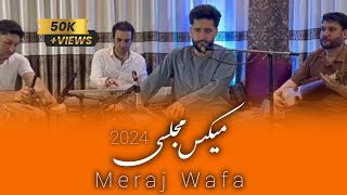 New song Meraj wafaMajlisi اهنگ جدید معراج وفا مجلسی [upl. by Aynnat527]