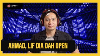 Ahmad lif dia dah open [upl. by Drarrej168]