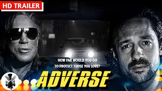 Adverse  Official Trailer  2021  Mickey Rourke  A Crime Thriller Movie [upl. by Tobye275]