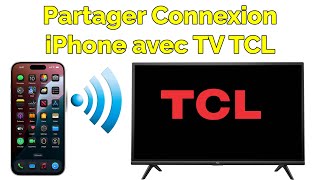 Comment faire un partage de connexion iPhone avec TV TCL [upl. by Racklin]