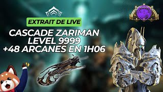 Level Cap 9999 Cascade Zariman Ash Felarx 48 arcanes en 1h06 warframe [upl. by Gibeon250]