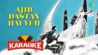 Ajib Dastan Hai Yeh  Karaoke with Lyrics  Lata Mangeshkar  ShankarJaikishan  Shailendra [upl. by Attenehs541]