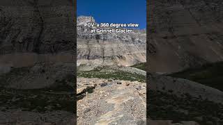 POV A 360 degree view of Grinnell Glacier [upl. by Einalam]