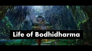 Life of Bodhidharma  Life of Da Mo  Bodhidharma and Kung Fu [upl. by Siva]