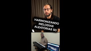 Harmonizando Melodias Aleatórias no Piano  Ep 50 [upl. by Sparke]