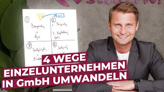 4 Wege vom Einzelunternehmen zur GmbH Steuerberater David Kasper [upl. by Marley]