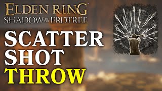 How To Get Scattershot Throw Ash of War In Elden Ring DLC EASY GUIDE [upl. by Borras]