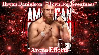 AEW Bryan Danielson Theme Arena Effects  quotBorn For Greatnessquot [upl. by Bourque]