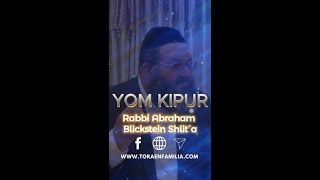 YOM KIPUR  Dia del perdón º Rabbi Abraham Blickstein Shlita [upl. by Ylrahc]