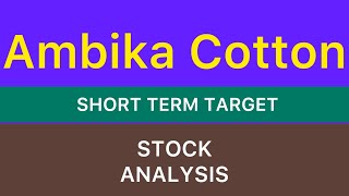 AMBIKA COTTON MILLS LTD STOCK TARGET ANALYSIS 🍎 AMBIKA COTTON MILS SHARE NEWS UPDATE STOCKS 281024 [upl. by Balliett485]