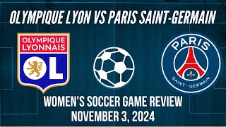 Olympique Lyon vs Paris SaintGermain Women’s Soccer Game Review November 3 2024 [upl. by Taft]