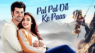 Pal Pal Dil Ke Paas Hindi Full Movie  Karan Deol  Sunny Deol  Sahher Bambba  Superhit New Film [upl. by Geraldina522]