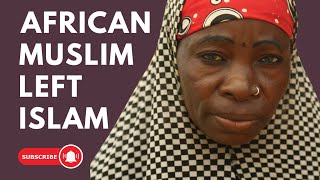 African Muslim Left Islam and Embraces Christianity [upl. by Ronyam299]