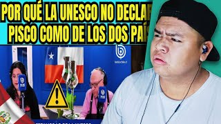 BOLIVIANO REACCIONA A 🇨🇱🎙️PRENSA CHILENA DISCONFORME CON LA UNESCO SOBRE EL PISCO DE ORIGEN PERUANO [upl. by Haididej]