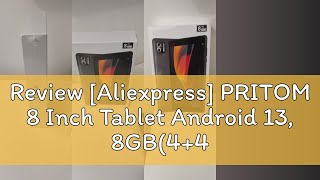 Review Aliexpress PRITOM 8 Inch Tablet Android 13 8GB44 Expand RAM 64GB ROM1TB Expand1280x8 [upl. by Culosio771]