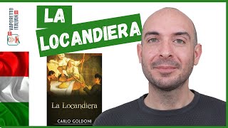 quotLa locandieraquot di Carlo Goldoni  Letteratura e teatro italiani  Impara litaliano con Francesco [upl. by Cuyler433]