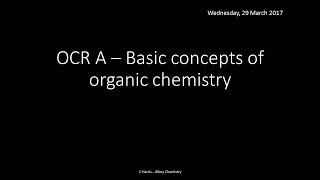 OCR A 411 Basic concepts of organic chemistry REVISION [upl. by Murdock]