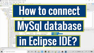 How to connect MySQL Database in Eclipse IDE [upl. by Tfat697]