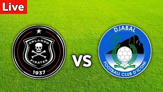 Orlando Pirates vs Djabal club Live Match Today 🔴 [upl. by Danya810]