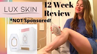 At Home Lux Skin IPL Laser Hair Removal  12 Week Review amp Results NOT Sponsored [upl. by Teloiv]