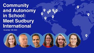 Community and Autonomy in School Meet Sudbury International [upl. by Deryl]