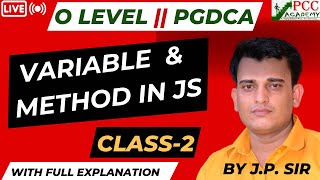 CLASS2  Variable In JS  Method in JS  PGDCA  O LEVEL  A LEVEL  PGDCA [upl. by Dorothea]