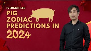 2024 Zodiac Signs Predictions Pig Iverson Lee [upl. by Enovi]