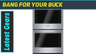 reviewBosch HBL8651UC 800 30quot Stainless Steel Electric Double Wall Oven  Convection Unveiling the [upl. by Mehta]