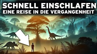 4 Stunden PREHISTORISCHE Fakten zum schnellen Einschlafen Eine UNGLAUBLICHE Reise [upl. by Ali]