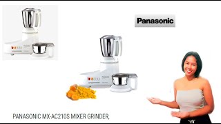 PANASONIC MXAC210S MIXER GRINDER [upl. by Delmer]