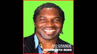 Rio Grande  Ainsworth Rose [upl. by Ambur]