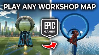 How To Play ANY Custom Workshop Map On Epic Games Rocket League [upl. by Jarib]