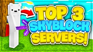 TOP 3 SKYBLOCK SERVERS 2023 EDITION NEW  18 119 Best Minecraft Skyblock Servers [upl. by Portie810]