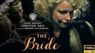 The Bride Trailer 2025  Release Date  Everything You Need To Know [upl. by Nodrog]