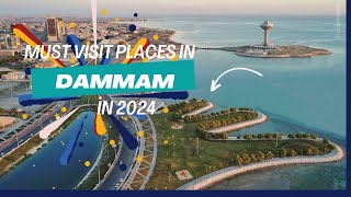 Top Must Visit Spots in Dammam Saudi Arabia in 2024 [upl. by Varuag]