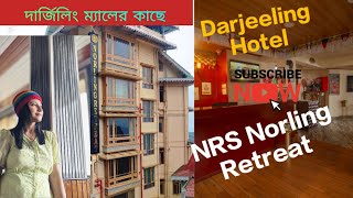 NRS NORLING RETREATNear Darjeeling MallHonest Reviewwatch It before Booking hotelreview viral [upl. by Eizzo]