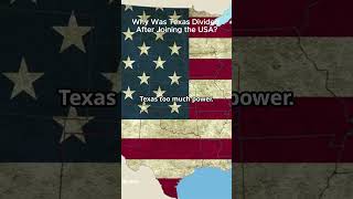 Why Was Texas Divided After Joining the USA history facts [upl. by Noreik]