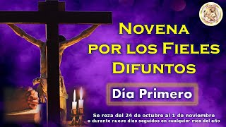 Novena por los difuntos Día Primero [upl. by Xed919]