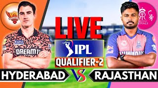 IPL 2024 Live SRH vs RR Qualifier 2  IPL Live Score amp Commentary  Hyderabad vs Rajasthan Inng 2 [upl. by Notkcorb]