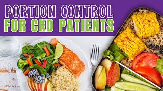 Chronic Kidney Disease Diet Portion Control Essentials [upl. by Howlend]