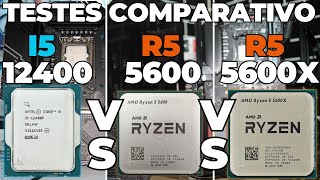 I5 12400F vs Ryzen 5 5600 vs Ryzen 5 5600X  Testes Comparativos em Games 2024 [upl. by Allain]